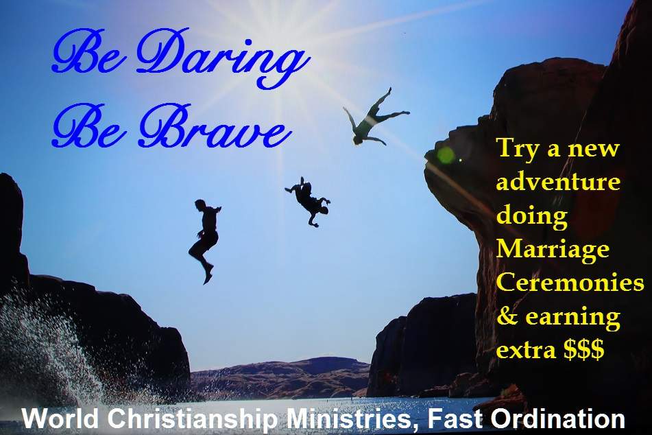 Be Brave Be Daring Get Ordained